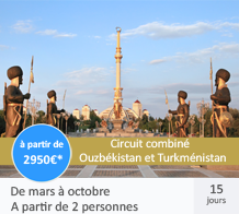Circuit combin&eacute; Ouzb&eacute;kistan et Turkm&eacute;nistan